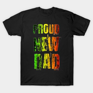 Rasta Colors, Proud New Dad T-Shirt